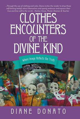 Cover image for Clothes Encounters of the Divine Kind: Where Image Reflects the Truth