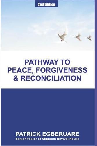 Cover image for Pathway to Peace, Forgiveness & Reconciliation
