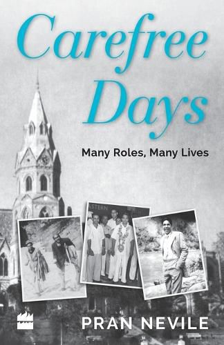 Cover image for Carefree Days: Many Roles, Many Lives