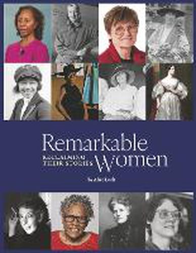 Cover image for Remarkable Women: Reclaiming Their Stories