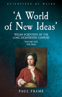 Cover image for 'A World of New Ideas', 1650-1820