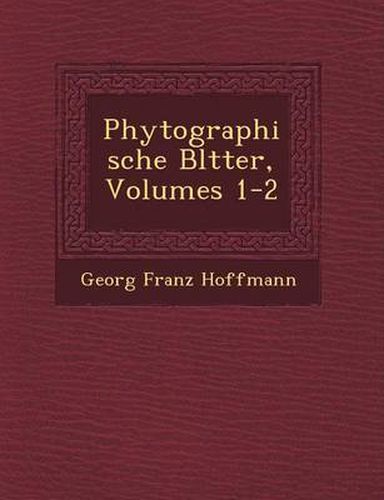 Cover image for Phytographische Bl Tter, Volumes 1-2