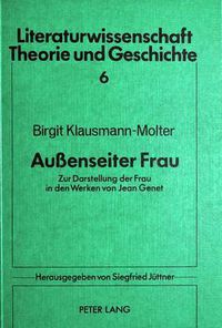 Cover image for Aussenseiter Frau: Zur Darstellung Der Frau in Den Werken Von Jean Genet