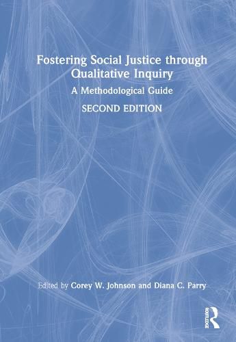 Cover image for Fostering Social Justice through Qualitative Inquiry: A Methodological Guide