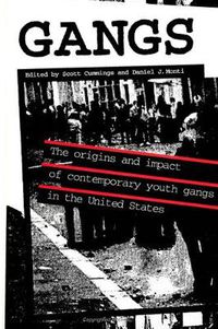 Cover image for Gangs: The Origins and Impact of Contemporary Youth Gangs in the United States