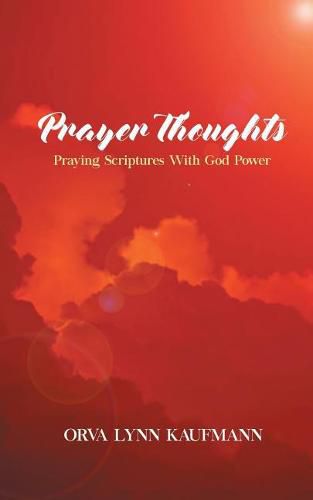 Cover image for Prayer Thoughts: Praying Scriptures With God Power