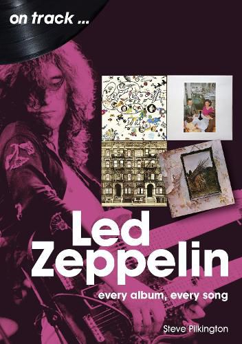 Cover image for Led Zeppelin On Track: Every Album, Every Song