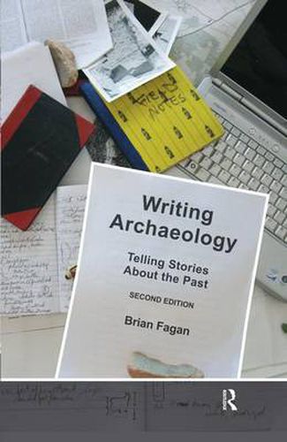 Cover image for Writing Archaeology: Telling Stories About the Past