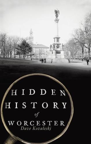 Cover image for Hidden History of Worcester