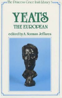 Cover image for Yeats the European