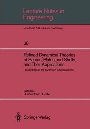 Cover image for Refined Dynamical Theories of Beams, Plates and Shells and Their Applications: Proceedings of the Euromech-Colloquium 219