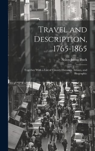 Cover image for Travel and Description, 1765-1865