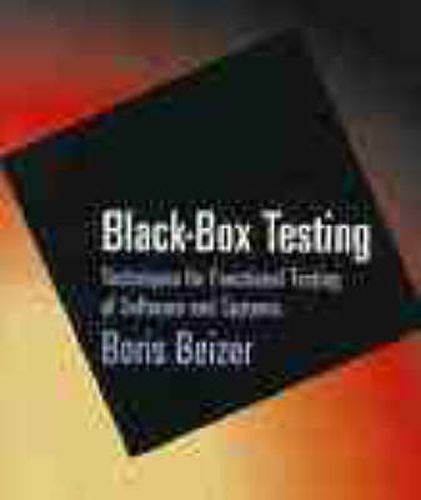 Cover image for Black Box Testing: Techniques for Functional Testing of Software and Systems