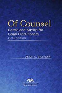 Cover image for Of Counsel: Forms and Advice for Legal Practitioners