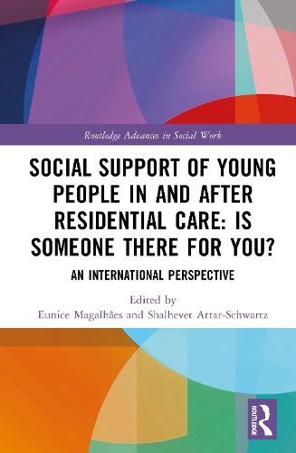 Cover image for Social Support of Young People in and after Residential Care: Is Someone There for You?