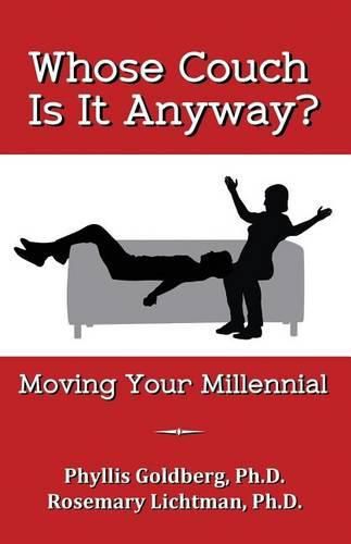 Cover image for Whose Couch Is It Anyway: Moving Your Millennial