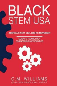 Cover image for Black STEM USA: America's Next Civil Rights Movement