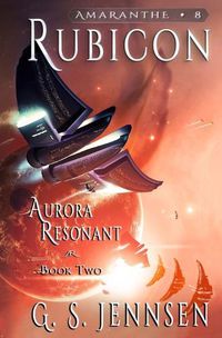 Cover image for Rubicon: Aurora Resonant Book Two