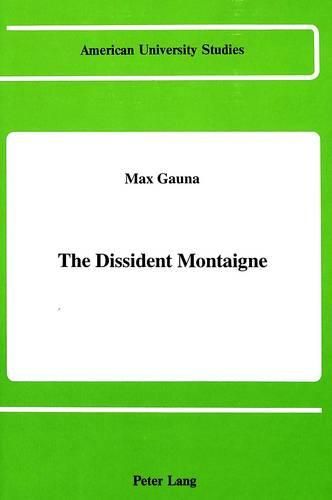 Cover image for The Dissident Montaigne