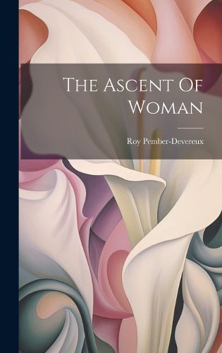 Cover image for The Ascent Of Woman