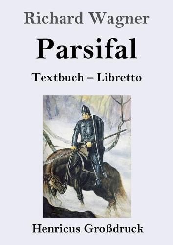 Cover image for Parsifal (Grossdruck): Textbuch - Libretto
