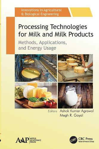 Cover image for Processing Technologies for Milk and Milk Products: Methods, Applications, and Energy Usage