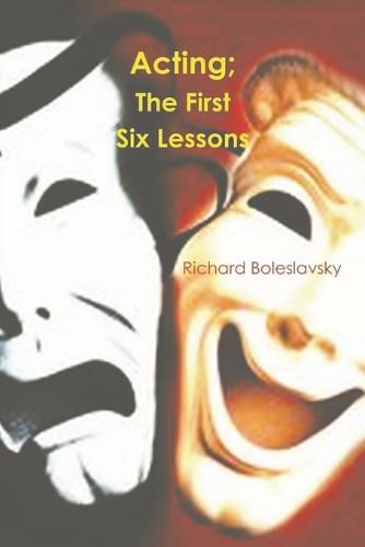 Cover image for Acting: The First Six Lessons