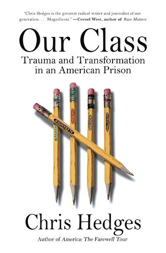 Cover image for Our Class: Trauma and Transformation in an American Prison