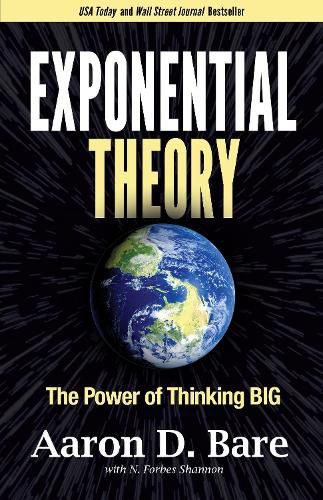 Cover image for Exponential Theory: ReimaginingThe Future Through the Power of Thinking Big