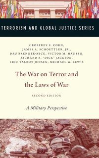 Cover image for The War on Terror and  the Laws of War: A Military Perspective