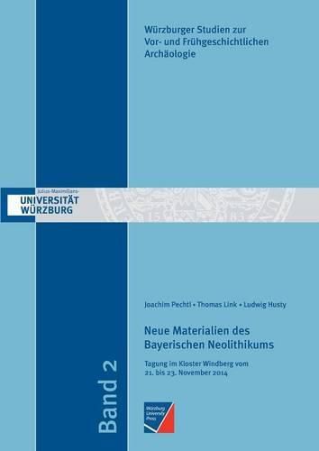 Neue Materialien des Bayerischen Neolithikums