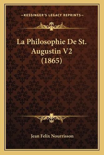 La Philosophie de St. Augustin V2 (1865)