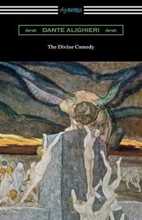 Cover image for The Divine Comedy (Translated by Henry Wadsworth Longfellow with an Introduction by Henry Francis Cary)