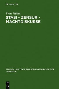 Cover image for Stasi - Zensur - Machtdiskurse