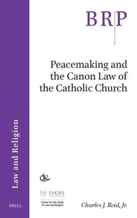 Cover image for Peacemaking and the Canon Law of the Catholic Church