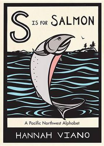 Cover image for S Is for Salmon: A Pacific Northwest Alphabet