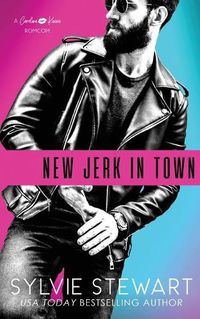 Cover image for New Jerk in Town: A Hot Romantic Comedy
