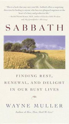 Cover image for Sabbath: Finding Rest, Renewal, and Delight in Our Busy Lives