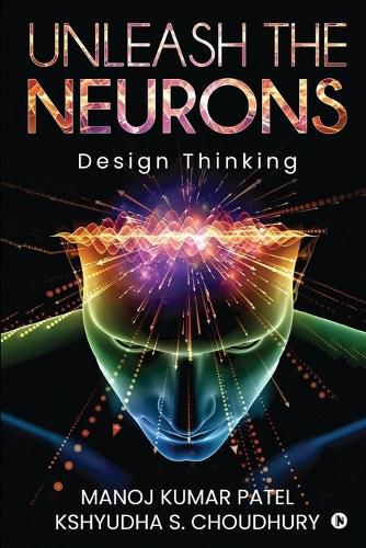 Unleash the Neurons: Design Thinking