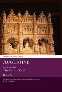 Cover image for Augustine: The City of God Book X