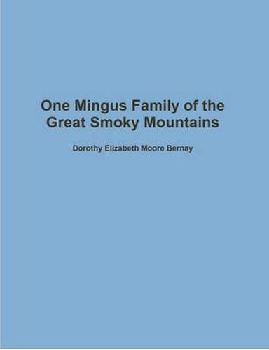 One Mingus Family of the Great Smoky Mountains