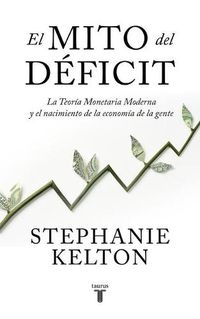 Cover image for El mito del deficit / The Deficit Myth