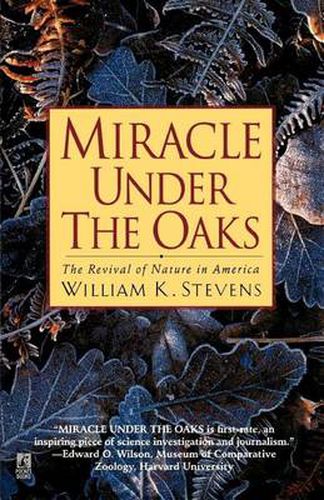 Cover image for Miracle Under the Oaks: The Revival of Nature in America