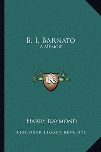 Cover image for B. I. Barnato: A Memoir