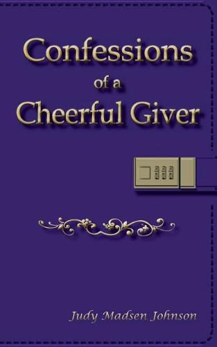 Confessions of a Cheerful Giver