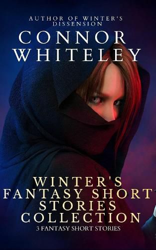 Cover image for Winter's Fantasy Short Stories Collection: 3 Fantasy Short Stories