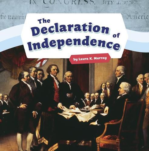 Declaration of Independence (Shaping the United States of America)