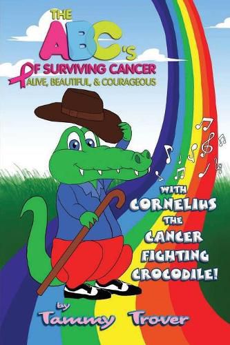 Cover image for The ABC's of Surviving Cancer: Alive, Beautiful, & Courageous