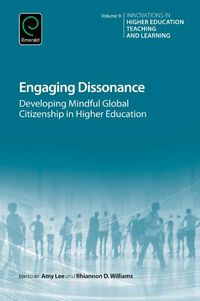 Cover image for Engaging Dissonance: Developing Mindful Global Citizenship in Higher Education