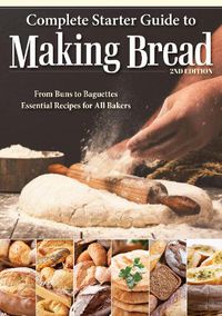 Cover image for Complete Starter Guide to Making Bread